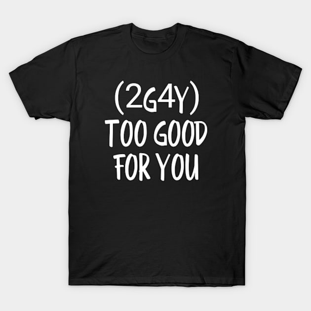 Moving On From Someone Who Didn't See It T-Shirt by coralwire